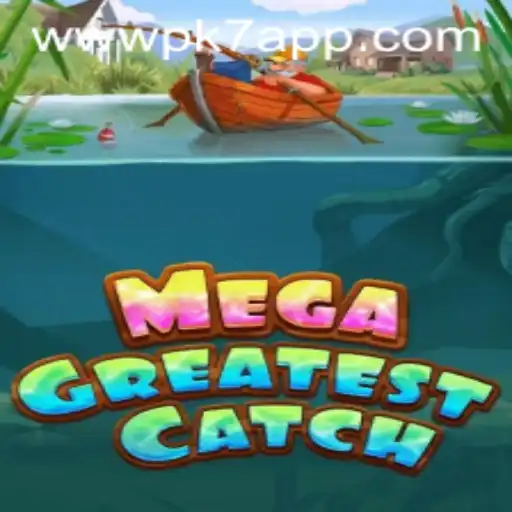 MegaGreatestCatch: Dive into the Exciting World of PK7